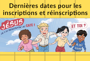 Dernières dates pour les inscriptions et réinscriptions 2025